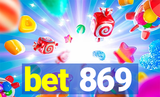 bet 869